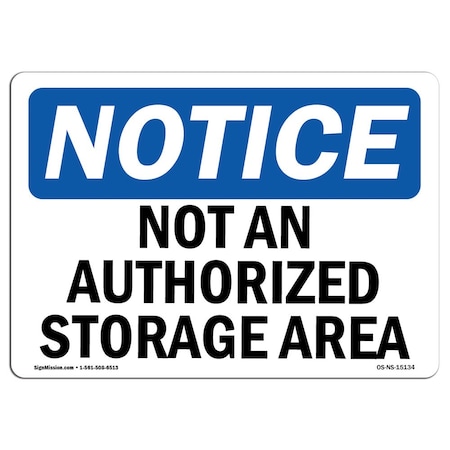 Signmission OSHA Notice, 3.5" Height, Not An Authorized Storage Area Sign, 5" X 3.5", Landscape OS-NS-D-35-L-15134